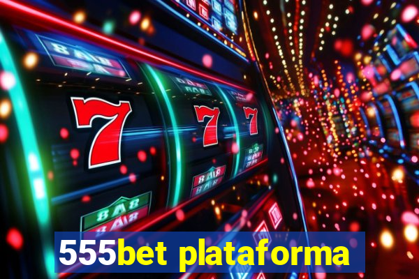 555bet plataforma